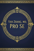 Yan Zhang, MD, Pro Se (pre-booking)